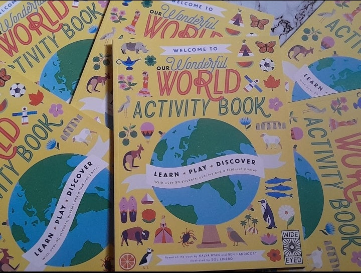 Our Wonderful World Activity Book by Kalya Ryan | 60+ Activities 50+ Stickers & Fold-Out Map Poster charts | Age 5–10